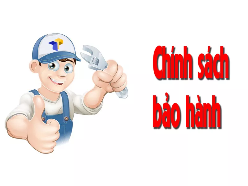 CHÍNH SÁCH BẢO HÀNH CHÍNH SÁCH BẢO HÀNH